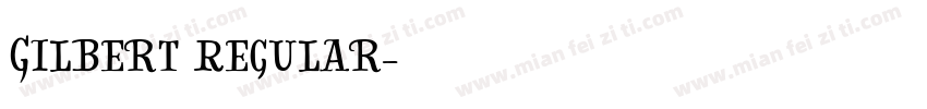 Gilbert Regular字体转换